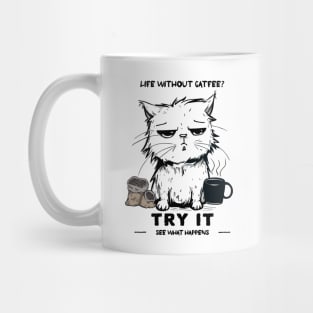 Life Without Catfee? Try It See What Happens | Sleepy Cat Mug